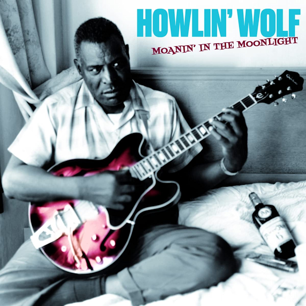 Howlin-Wolf-Moanin-in-the-moonlight