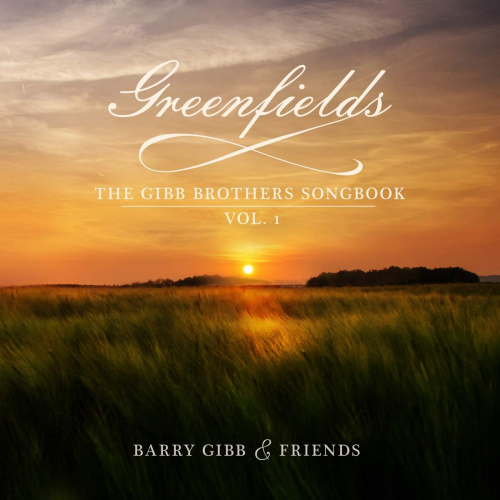 GIBB, BARRY AND FRIENDS - GREENFIELDS: THE GIBB BROTHERS SONGBOOK VOL. 1GIBB-BARRY-AND-FRIENDS-GREENFIELDS-THE-GIBB-BROTHERS-SONGBOOK-VOL.-1.jpg