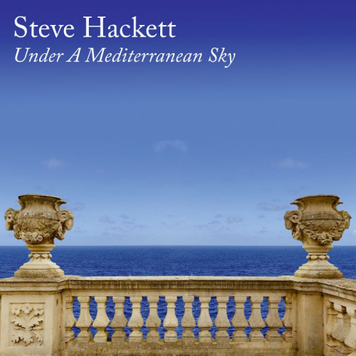 HACKETT, STEVE - UNDER A MEDITERRANEAN SKYHACKETT-STEVE-UNDER-A-MEDITERRANEAN-SKY.jpg