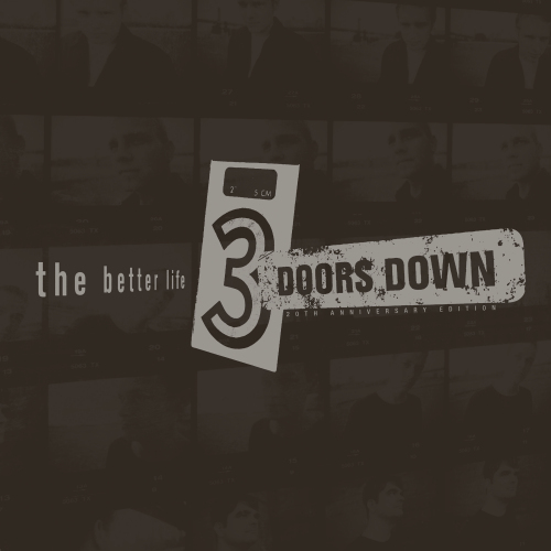 3 DOORS DOWN - THE BETTER LIFE -20TH ANNIVERSARY EDITION-3-DOORS-DOWN-THE-BETTER-LIFE-20TH-ANNIVERSARY-EDITION-.jpg