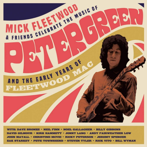 FLEETWOOD, MICK & FRIENDS - CELEBRATE THE MUSIC OF PETER GREEN AND THE EARLY UEARS OF FLEETWOOD MACFLEETWOOD-MICK-FRIENDS-CELEBRATE-THE-MUSIC-OF-PETER-GREEN-AND-THE-EARLY-UEARS-OF-FLEETWOOD-MAC.jpg