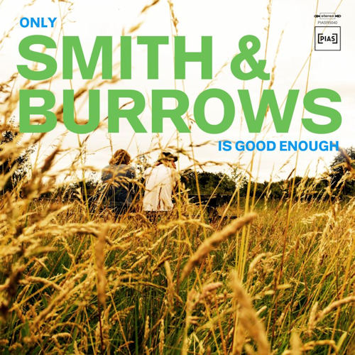 SMITH & BURROWS - ONLY SMITH & BURROWS IS GOOD ENOUGHSMITH-BURROWS-ONLY-SMITH-BURROWS-IS-GOOD-ENOUGH.jpg