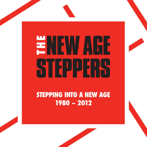 NEW AGE STEPPERS - STEPPING INTO A NEW AGE 1980 - 2012NEW-AGE-STEPPERS-STEPPING-INTO-A-NEW-AGE-1980-2012.jpg