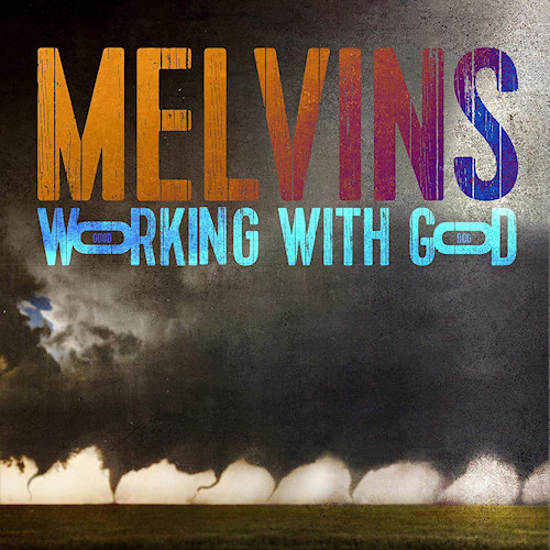 MELVINS - WORKING WITH GODMELVINS-WORKING-WITH-GOD.jpg