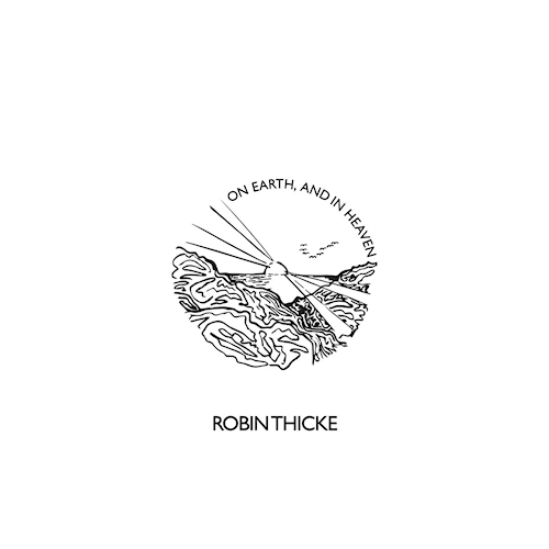 THICKE, ROBIN - ON EARTH, AND IN HEAVENTHICKE-ROBIN-ON-EARTH-AND-IN-HEAVEN.jpg