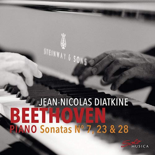 DIATKINE, JEAN-NICOLAS - BEETHOVEN - PIANO SONATAS NO 7, 23 & 28DIATKINE-JEAN-NICOLAS-BEETHOVEN-PIANO-SONATAS-NO-7-23-28.jpg