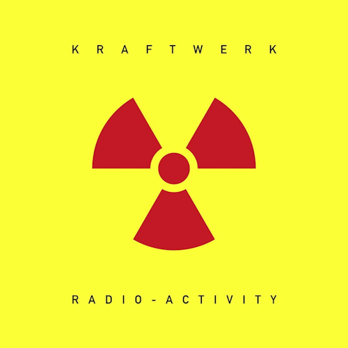 KRAFTWERK - RADIO-ACTIVITYKRAFTWERK-RADIO-ACTIVITY.jpg