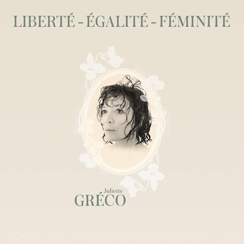 GRECO, JULIETTE - LIBERTE - EGALITE - FEMINITEGRECO-JULIETTE-LIBERTE-EGALITE-FEMINITE.jpg