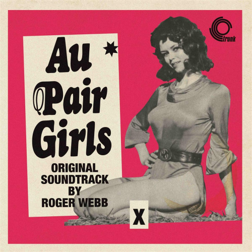 OST - AU PAIR GIRLS - ORIGINAL SOUNDTRACK BY ROGER WEBBOST-AU-PAIR-GIRLS-ORIGINAL-SOUNDTRACK-BY-ROGER-WEBB.jpg