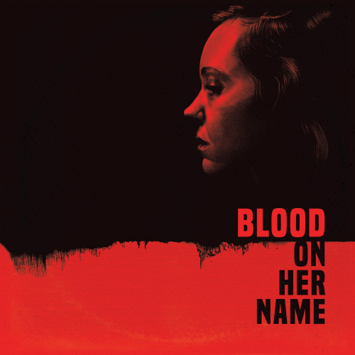 OST - BLOOD ON HER NAMEOST-BLOOD-ON-HER-NAME.jpg