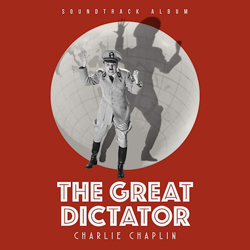 OST - THE GREAT DICTATOR - CHARLIE CHAPLINOST-THE-GREAT-DICTATOR-CHARLIE-CHAPLIN.jpg