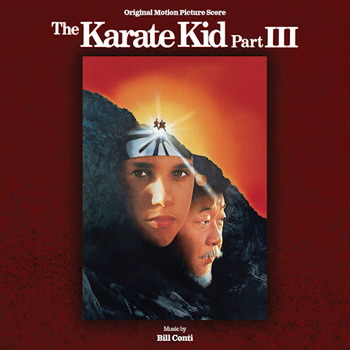 OST - THE KARATE KID PART III - MUSIC BY BILL CONTIOST-THE-KARATE-KID-PART-III-MUSIC-BY-BILL-CONTI.jpg