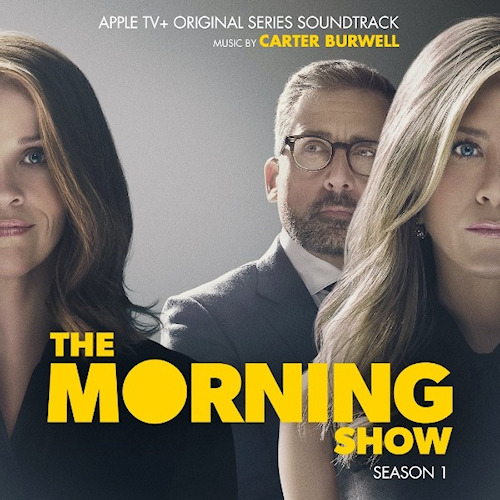 OST - THE MORNING SHOW SEASON 1 - MUSIC BY CARTER BURWELLOST-THE-MORNING-SHOW-SEASON-1-MUSIC-BY-CARTER-BURWELL.jpg