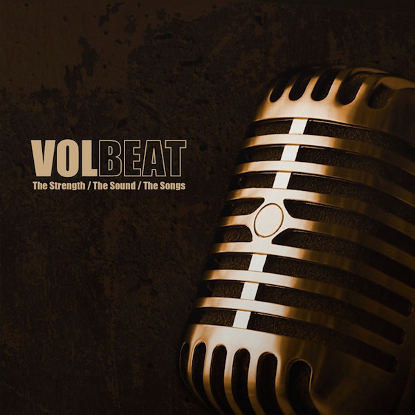 VOLBEAT - THE STRENGTH / THE SOUND / THE SONGS -15TH ANNIVERSARY-VOLBEAT-THE-STRENGTH-THE-SOUND-THE-SONGS-15TH-ANNIVERSARY-.jpg