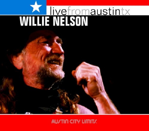 607396609420-NELSON-WILLIE-LIVE-FROM-AUSTIN-TX607396609420-NELSON-WILLIE-LIVE-FROM-AUSTIN-TX.jpg