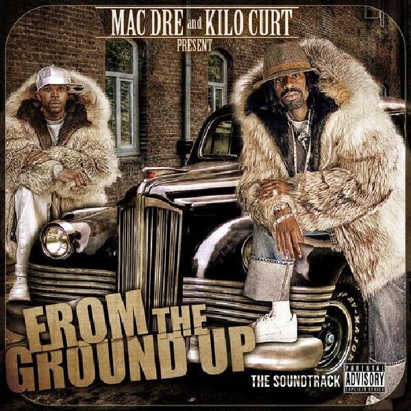 618763704020-MAC-DRE-AMP-KILO-KURT-FROM-THE-GROUND-UP618763704020-MAC-DRE-AMP-KILO-KURT-FROM-THE-GROUND-UP.jpg