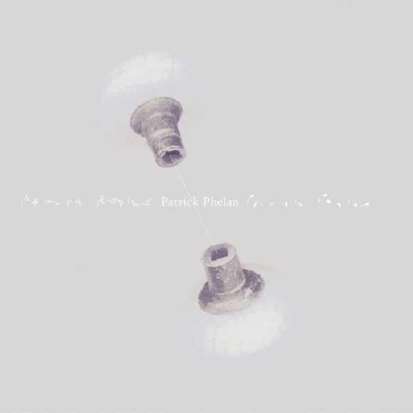 656605201726-PHELAN-PATRICK-SONGS-FROM-PATRICK-PHELAN656605201726-PHELAN-PATRICK-SONGS-FROM-PATRICK-PHELAN.jpg