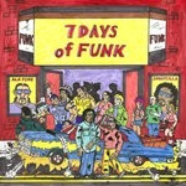 659457233426-SEVEN-DAYS-OF-FUNK-SEVEN-DAYS-OF-FUNK659457233426-SEVEN-DAYS-OF-FUNK-SEVEN-DAYS-OF-FUNK.jpg