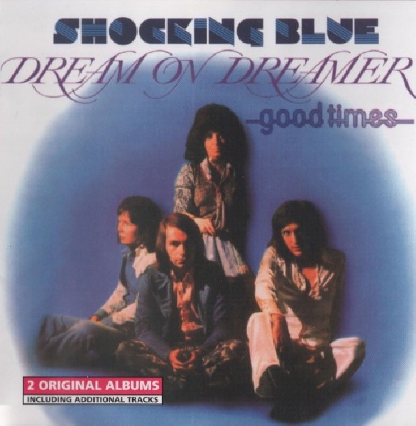 8712944662894-SHOCKING-BLUE-DREAM-ON-DREAMER-GOOD8712944662894-SHOCKING-BLUE-DREAM-ON-DREAMER-GOOD.jpg