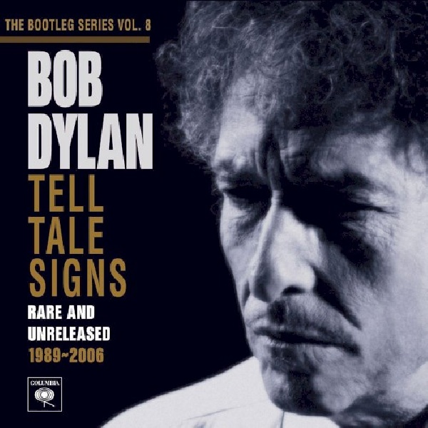 886977461026-DYLAN-BOB-BOOTLEG-SERIES-8-TELL886977461026-DYLAN-BOB-BOOTLEG-SERIES-8-TELL.jpg