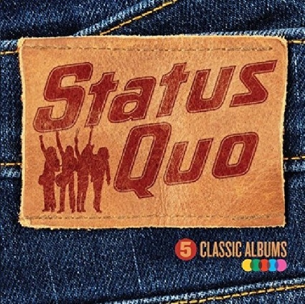 600753640616-STATUS-QUO-5-CLASSIC-ALBUMS600753640616-STATUS-QUO-5-CLASSIC-ALBUMS.jpg