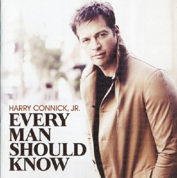 888837292924-CONNICK-HARRY-JR-EVERY-MAN-SHOULD-KNOW888837292924-CONNICK-HARRY-JR-EVERY-MAN-SHOULD-KNOW.jpg