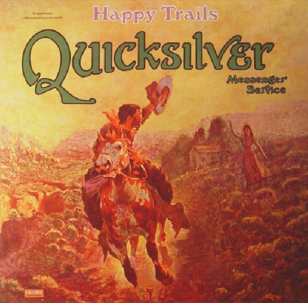 5060149620977-QUICKSILVER-MESSENGER-SERVICE-HAPPY-TRAILS-HQ5060149620977-QUICKSILVER-MESSENGER-SERVICE-HAPPY-TRAILS-HQ.jpg