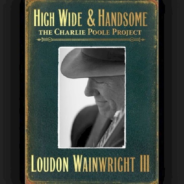 805520030526-WAINWRIGHT-LOUDON-III-HIGH-WIDE-AMP-HANDSOME805520030526-WAINWRIGHT-LOUDON-III-HIGH-WIDE-AMP-HANDSOME.jpg