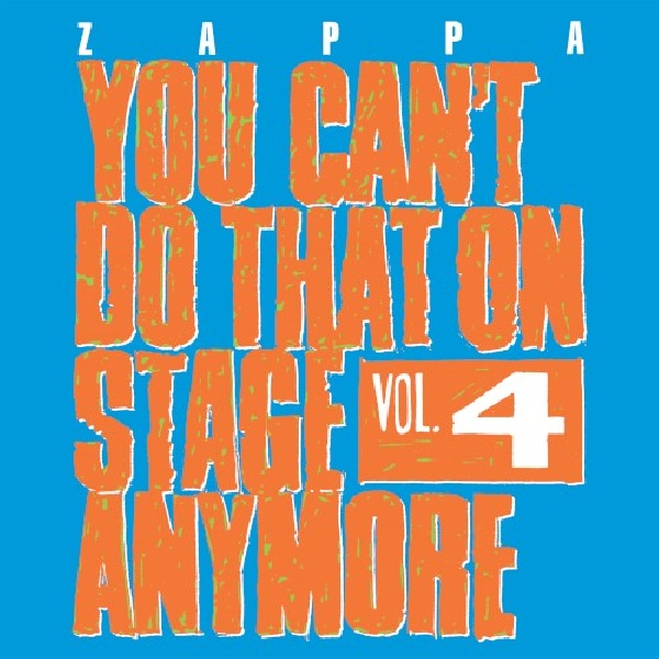 824302388228-Frank-Zappa-You-can-t-do-that-on-stage-anymore-vol-4824302388228-Frank-Zappa-You-can-t-do-that-on-stage-anymore-vol-4.jpg