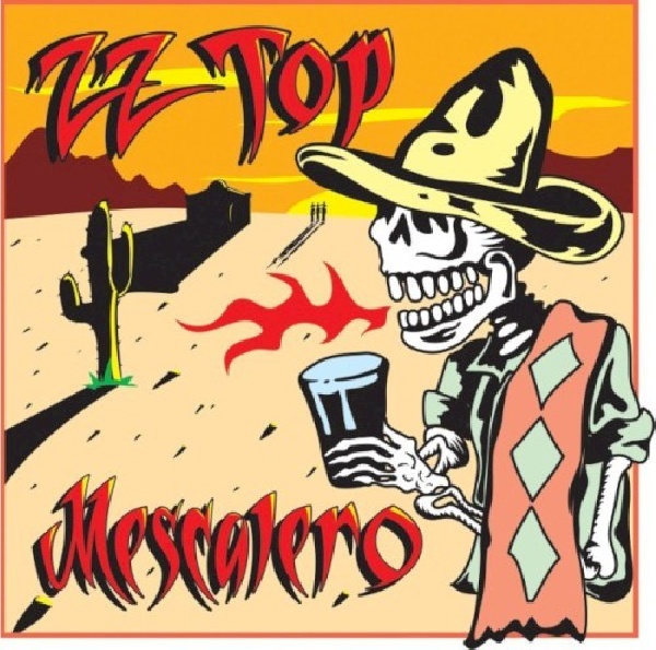 828765165426-ZZ-TOP-MESCALERO828765165426-ZZ-TOP-MESCALERO.jpg