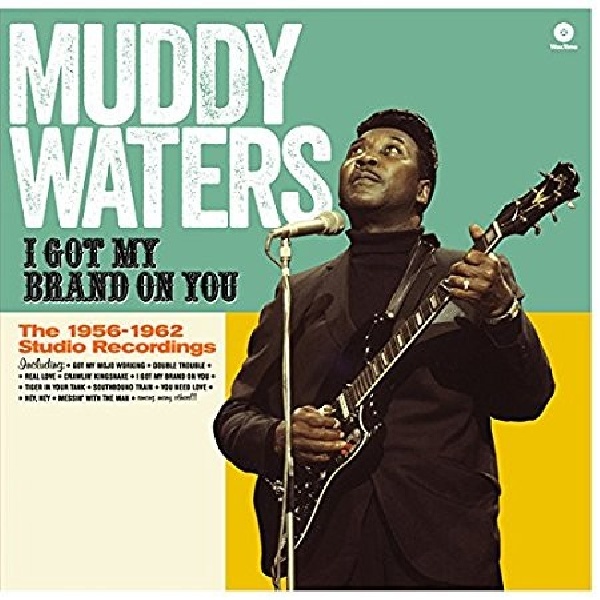 8436542014229-WATERS-MUDDY-I-GOT-MY-BRAND-ON-YOU8436542014229-WATERS-MUDDY-I-GOT-MY-BRAND-ON-YOU.jpg