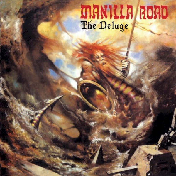 885767502710-MANILLA-ROAD-Deluge885767502710-MANILLA-ROAD-Deluge.jpg