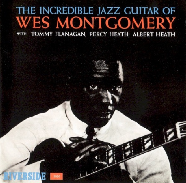 888072307902-Wes-Montgomery-Tommy-Flanagan-Percy-Heath-Alber-Incredible-jazz-guitar888072307902-Wes-Montgomery-Tommy-Flanagan-Percy-Heath-Alber-Incredible-jazz-guitar.jpg