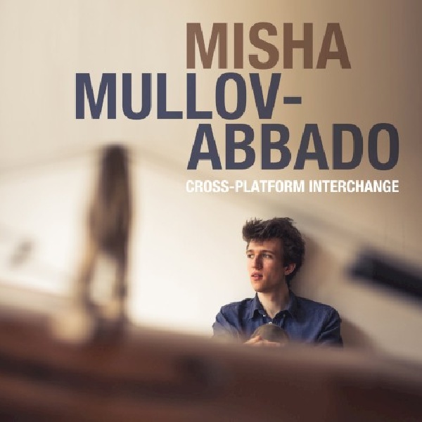 5060509790050-MULLOV-ABBADO-MISHA-CROSS-PLATFORM5060509790050-MULLOV-ABBADO-MISHA-CROSS-PLATFORM.jpg