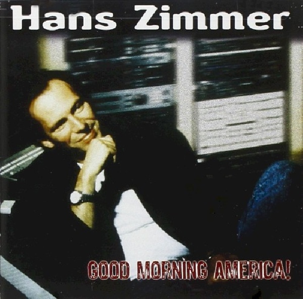 731383615429-ZIMMER-HANS-VOLUME-2-GOOD-MORNING731383615429-ZIMMER-HANS-VOLUME-2-GOOD-MORNING.jpg