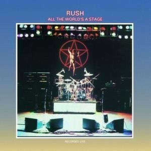 731453462724-Rush-All-the-world-s-a-stage731453462724-Rush-All-the-world-s-a-stage.jpg
