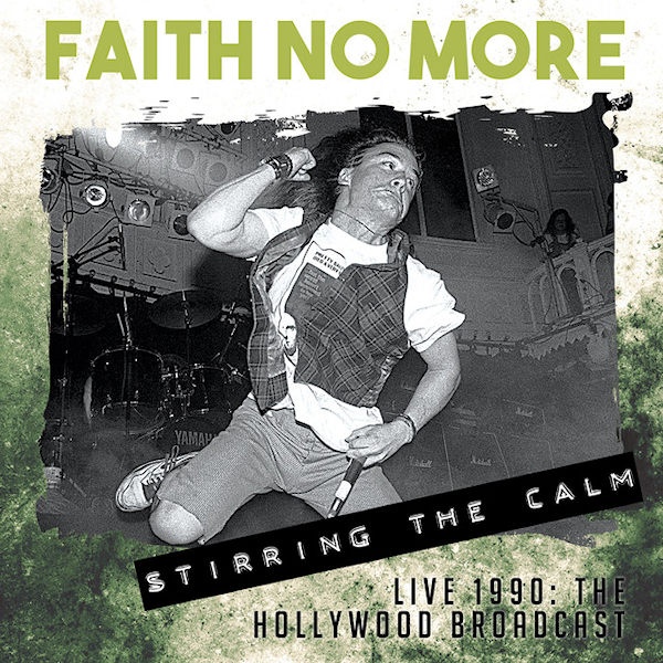 FAITH NO MORE - STIRRING THE CALMFAITH-NO-MORE-STIRRING-THE-CALM.jpg