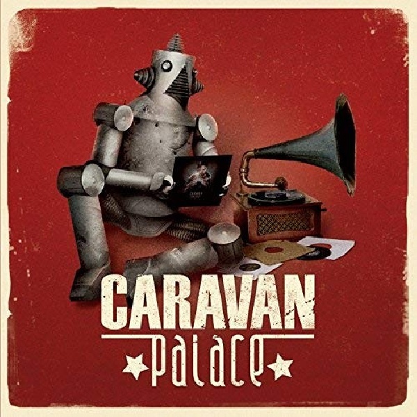 190296945939-CARAVAN-PALACE-CARAVAN-PALACE190296945939-CARAVAN-PALACE-CARAVAN-PALACE.jpg