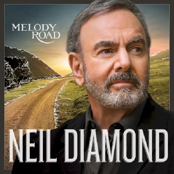 602537991358-DIAMOND-NEIL-MELODY-ROAD-DELUXE602537991358-DIAMOND-NEIL-MELODY-ROAD-DELUXE.jpg