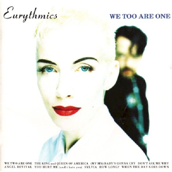 743212089820-EURYTHMICS-WE-TOO-ARE-ONE743212089820-EURYTHMICS-WE-TOO-ARE-ONE.jpg