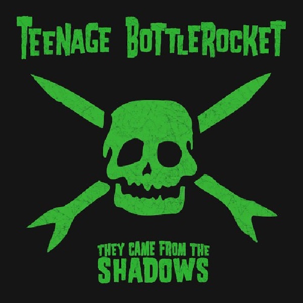 751097074725-TEENAGE-BOTTLE-ROCKET-THEY-CAME-FROM-THE751097074725-TEENAGE-BOTTLE-ROCKET-THEY-CAME-FROM-THE.jpg