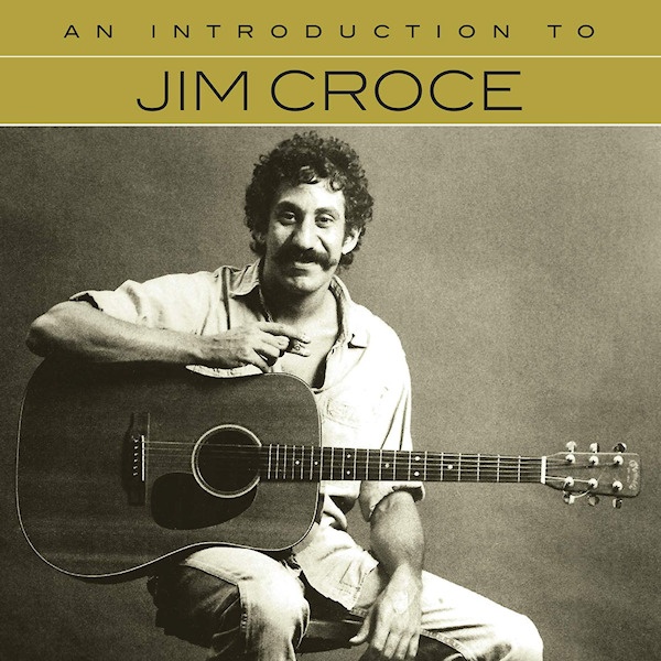 CROCE, JIM - AN INTRODUCTION TO JIM CROCECROCE-JIM-AN-INTRODUCTION-TO-JIM-CROCE.jpg