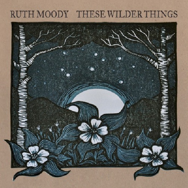 620638057728-MOODY-RUTH-THESE-WILDER-THINGS620638057728-MOODY-RUTH-THESE-WILDER-THINGS.jpg