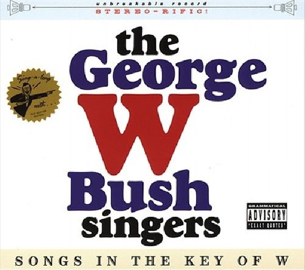 790058202722-GEORGE-W-BUSH-SINGERS-SONGS-IN-THE-KEY-OF-W790058202722-GEORGE-W-BUSH-SINGERS-SONGS-IN-THE-KEY-OF-W.jpg