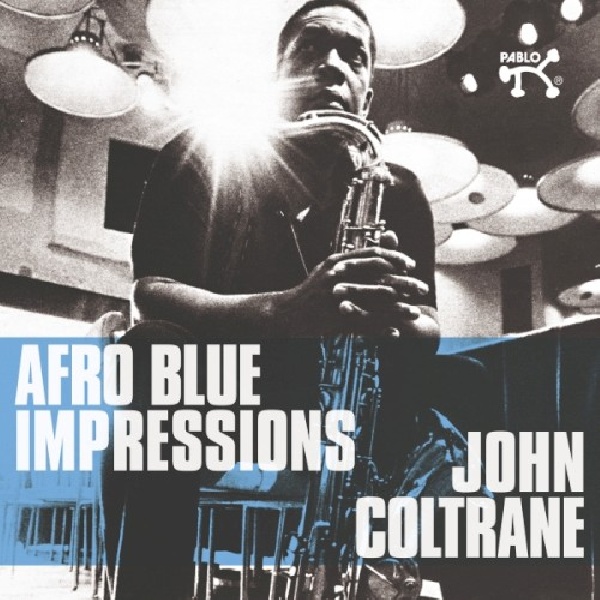 888072346055-John-Coltrane-Afro-blue-impressions888072346055-John-Coltrane-Afro-blue-impressions.jpg