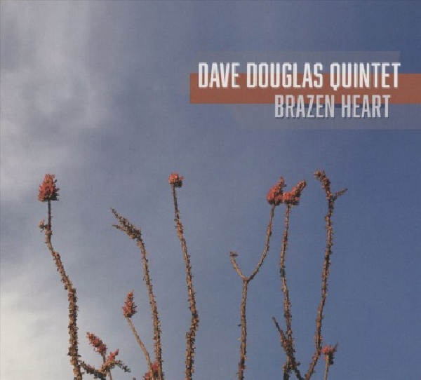 186980000442-DOUGLAS-DAVE-BRAZEN-HEART186980000442-DOUGLAS-DAVE-BRAZEN-HEART.jpg