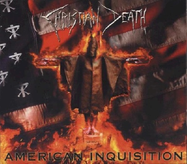 822603116625-CHRISTIAN-DEATH-AMERICAN-INQUISITION822603116625-CHRISTIAN-DEATH-AMERICAN-INQUISITION.jpg