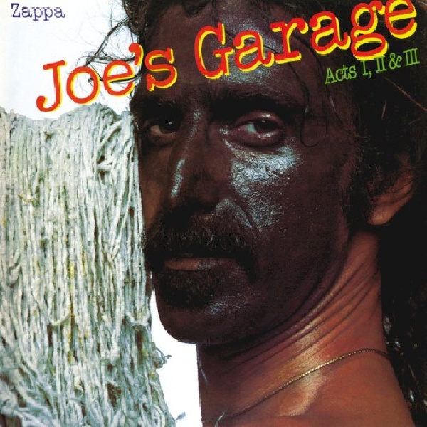 824302386125-ZAPPA-FRANK-JOE-S-GARAGE-ACTS-1-2-3824302386125-ZAPPA-FRANK-JOE-S-GARAGE-ACTS-1-2-3.jpg