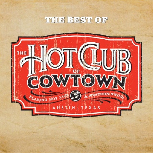 826663109849-HOT-CLUB-OF-COWTOWN-BEST-OF-THE-HOT826663109849-HOT-CLUB-OF-COWTOWN-BEST-OF-THE-HOT.jpg