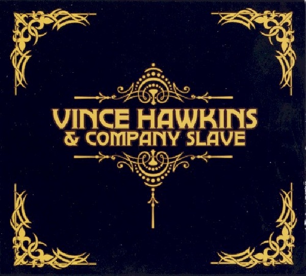 884501448109-HAWKINS-VINCE-COMPANY-SLAVE-VINCE-HAWKINS-COMPANY-SLAVE884501448109-HAWKINS-VINCE-COMPANY-SLAVE-VINCE-HAWKINS-COMPANY-SLAVE.jpg